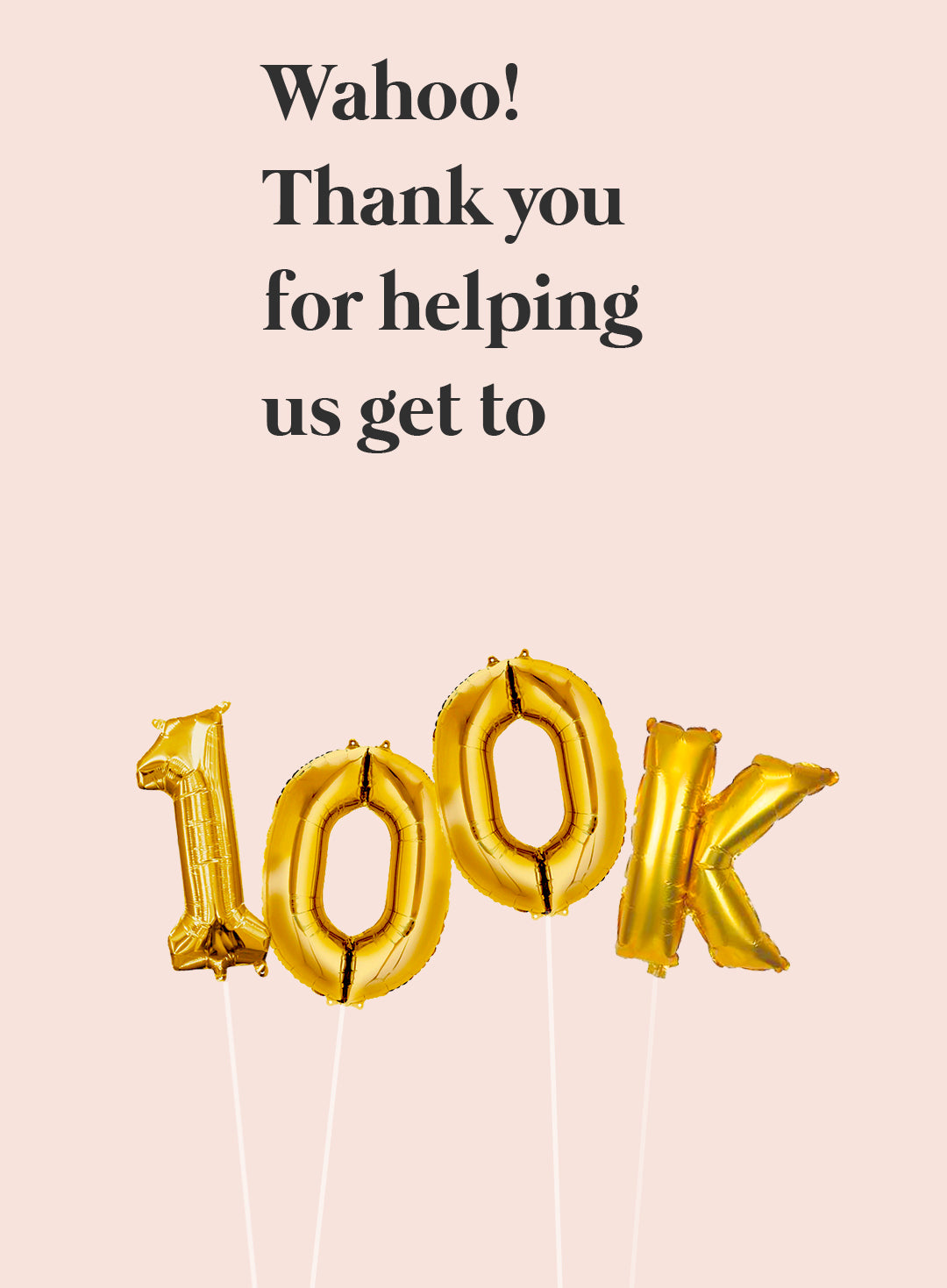 It's our 100k Celebration on Instagram!