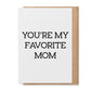 Paisley and Parsley Favorite Mom - Greeting Card