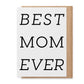 Paisley and Parsley Best Mom Ever - Greeting Card